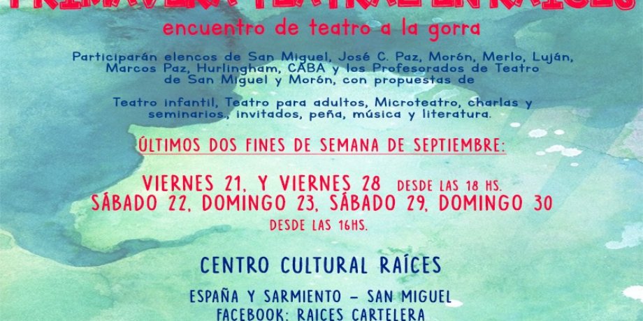 PRIMAVERA TEATRAL EN RAICES