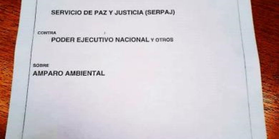 EL SERPAJ INTERPUSO ACCIÓN PREVENTIVA POR DAÑO AMBIENTAL